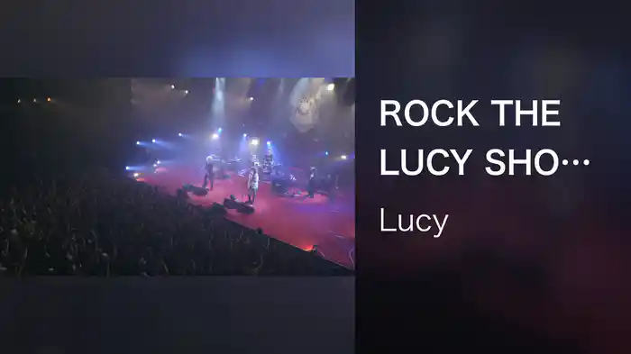 ROCK THE LUCY SHOW (Live at EX THEATER ROPPONGI 2026/5/24)