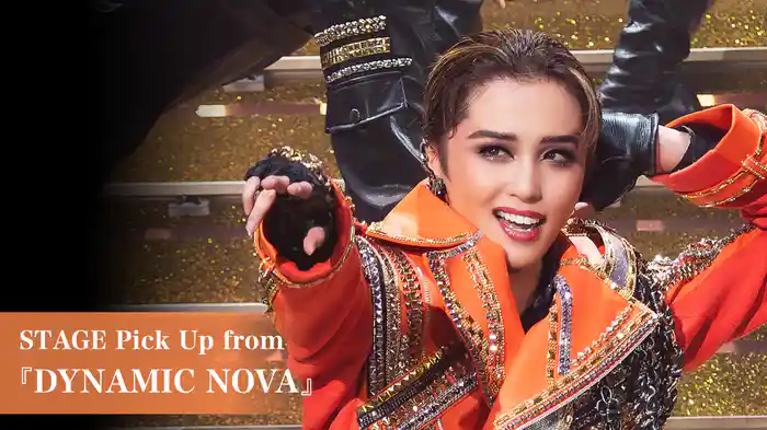 STAGE Pick Up from 『DYNAMIC NOVA』