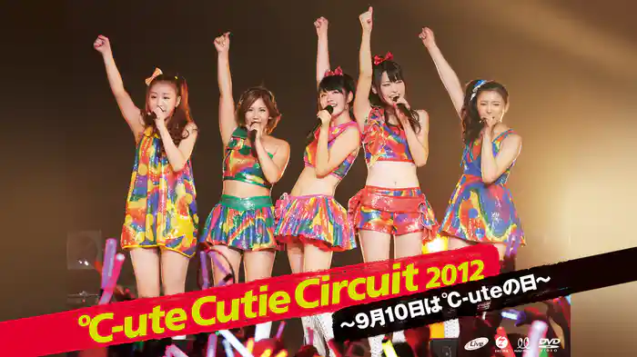 Cutie Circuit 2012～9月10日は℃-uteの日～