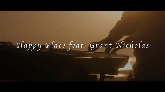 Happy Place feat. Grant Nicholas