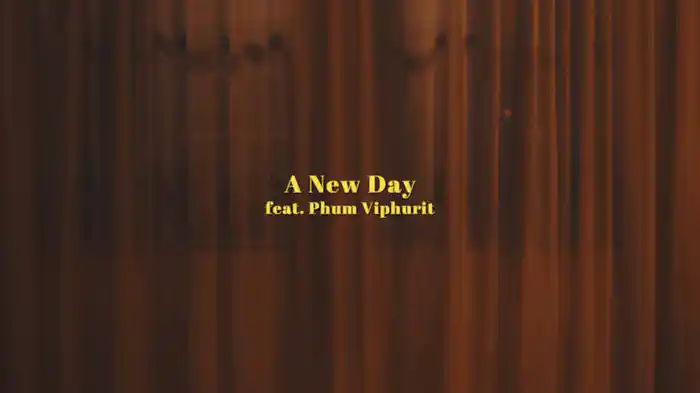 A New Day feat. Phum Viphurit