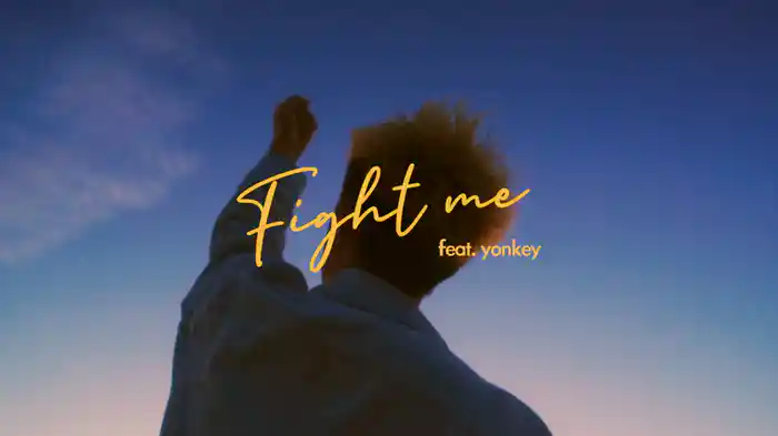 Fight me feat. yonkey