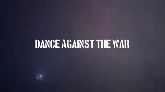 DANCE AGAINST THE WAR