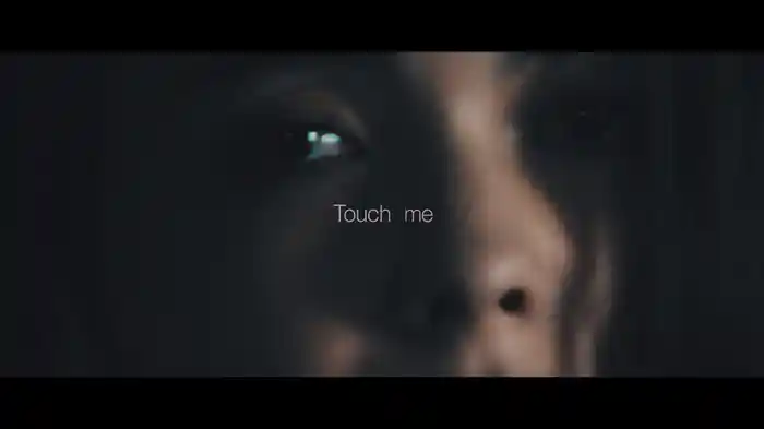 Touch me