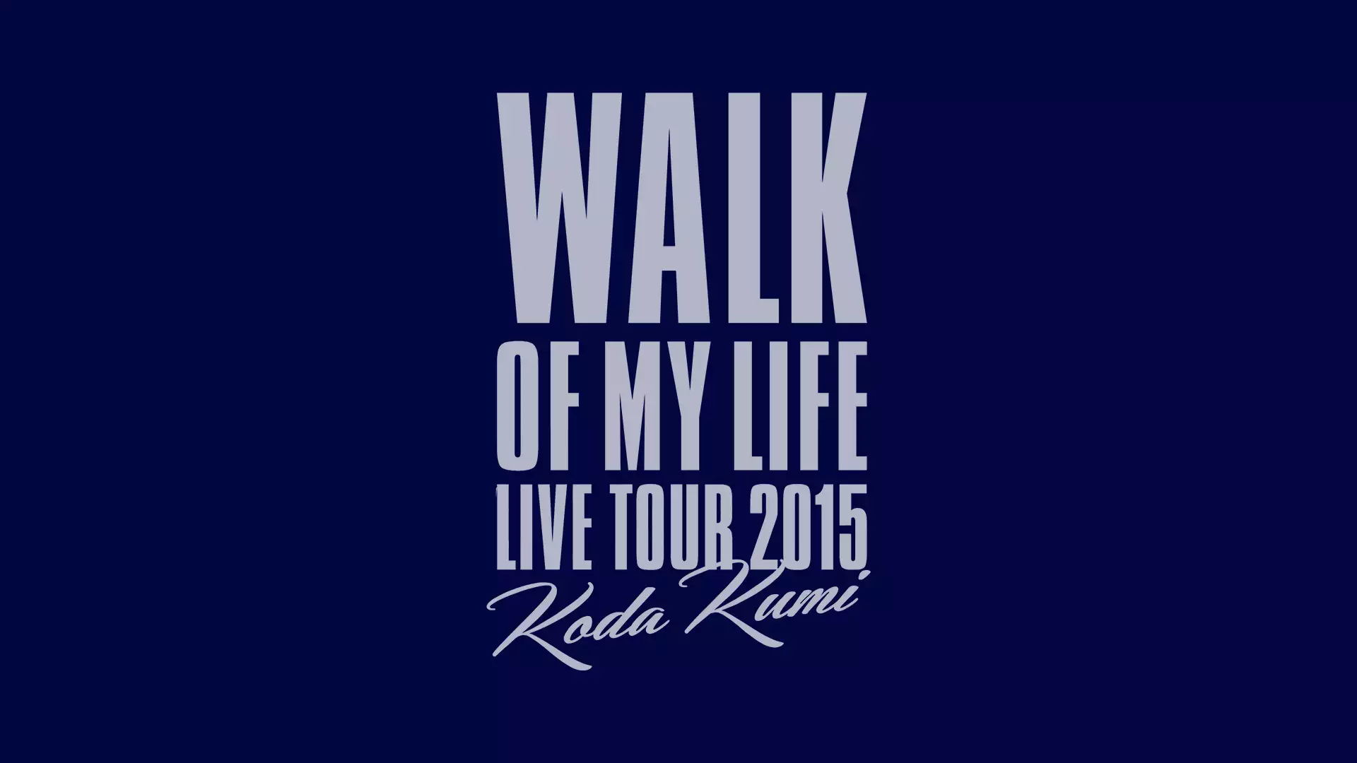 Koda Kumi 15th Anniversary Live Tour 2015～WALK OF MY LIFE～