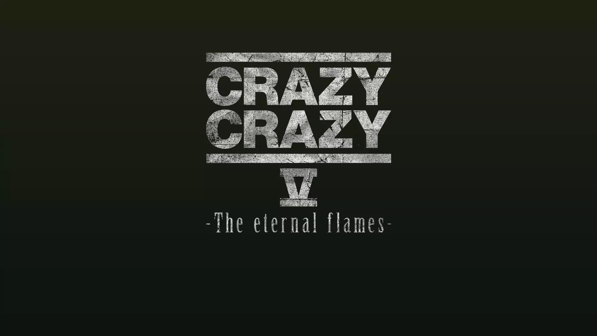 CRAZY CRAZY V -The eternal flames-