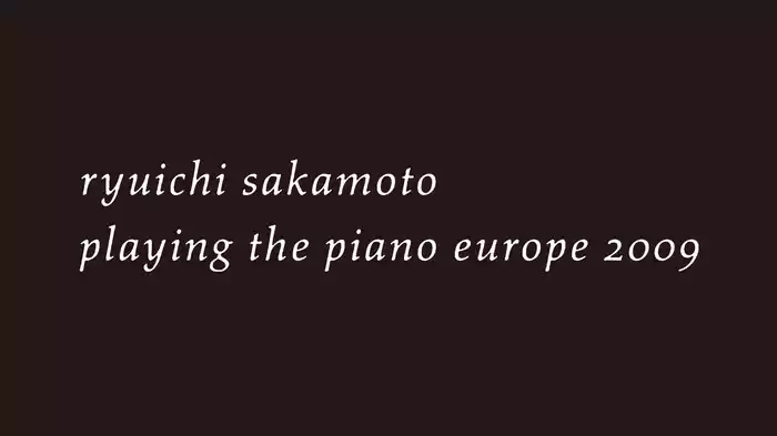 playing the piano europe 2009