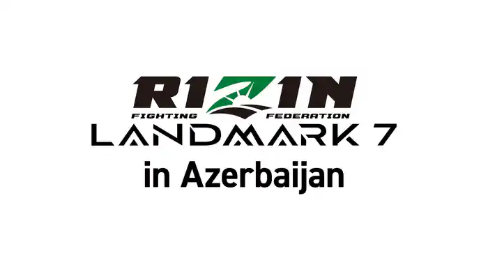 RIZIN LANDMARK 7 in Azerbaijan