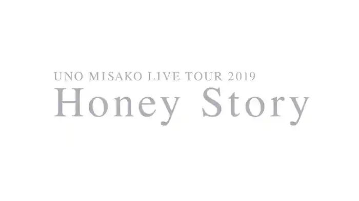 UNO MISAKO LIVE TOUR 2019 -Honey Story-