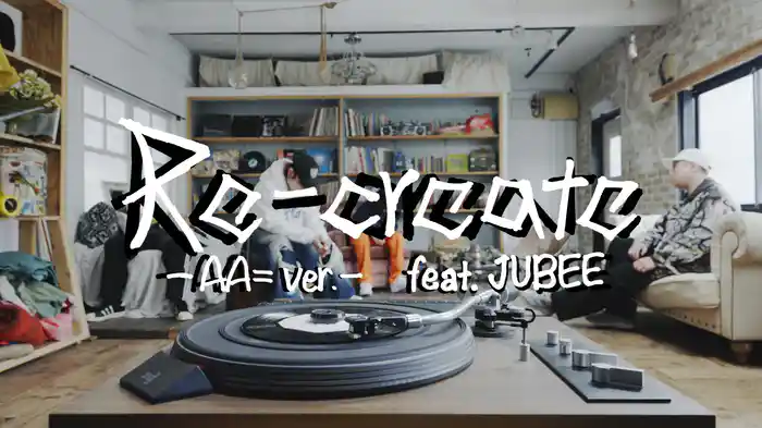 Re-create -AA= ver.- feat. JUBEE