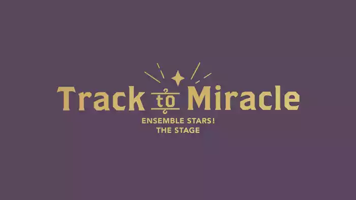 『あんさんぶるスターズ！THE STAGE』-Track to Miracle-