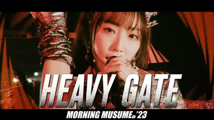 HEAVY GATE(Promotion Edit)