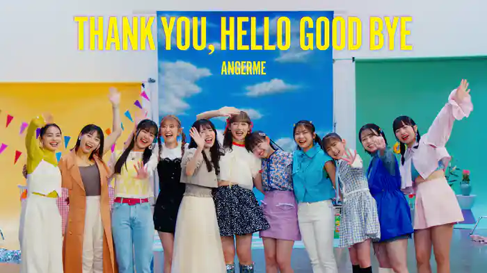THANK YOU, HELLO GOOD BYE(Promotion Edit)