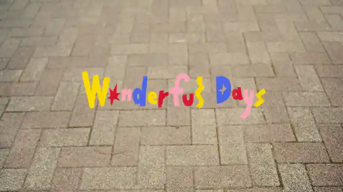 Wonderful Days