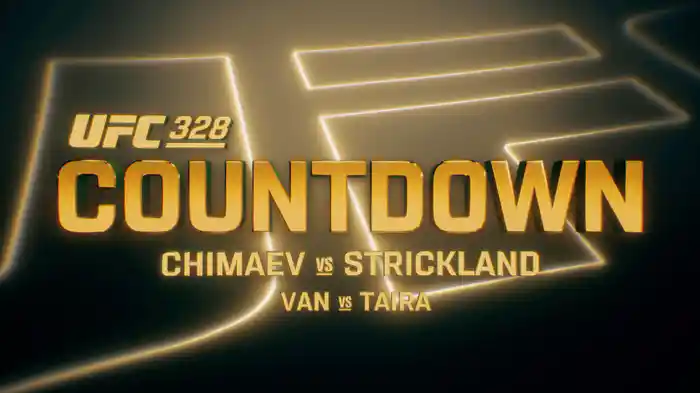 UFC カウントダウン 328 チマエフ vs. ストリックランド