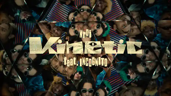 Kinetic feat. INCOGNITO