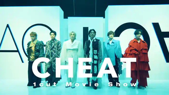 CHEAT (1 cut Movie Show)